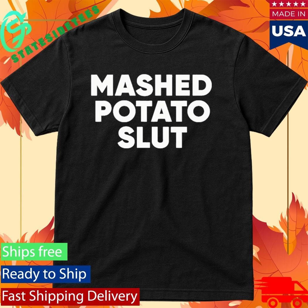 Guido Mashed Potato Slut Shirt Unisex , , , Long Sleeve Tee
