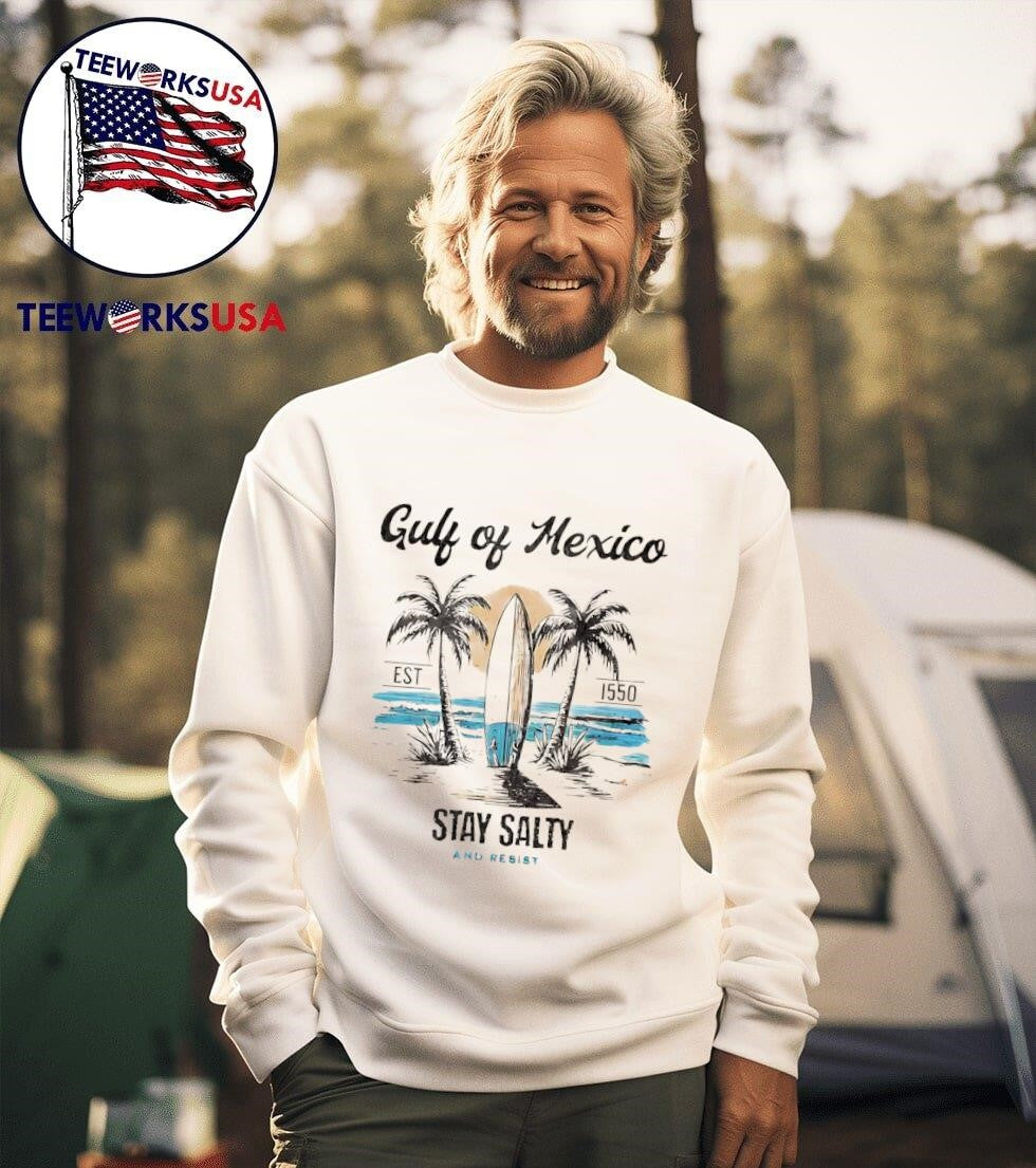 Gulf Of Mexico Est 1550 Stay Salty And Resist Surfboard Shirt