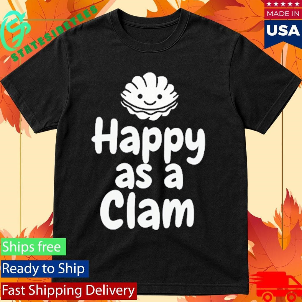 Happy As A Clam Shirt Unisex , , , Long Sleeve Tee