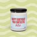 Happy You Bitch Funny Soy Candle Friends Mom Funny Her T-Shirts