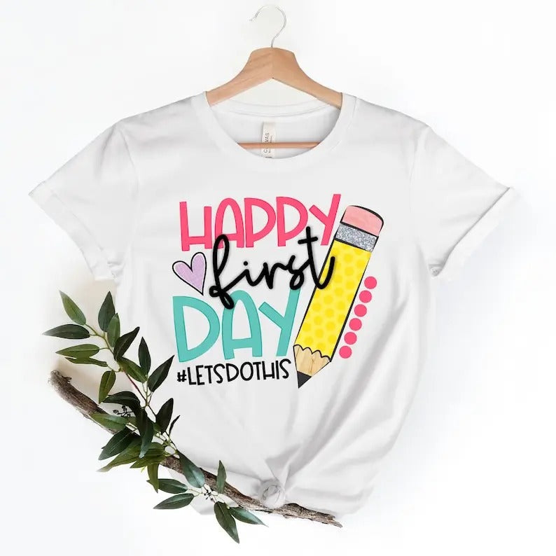 Happy First Day School Shirt Teacher Teachers Kindergarten Teacher Teacher Appreciation Back School Shirt 02 T-Shirts
