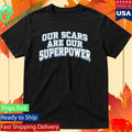 Happy Valley United Our Scars Are Our Superpower Shirt Unisex , , , Long Sleeve Tee