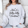 Have Holly Jolly Gildan T-Shirts