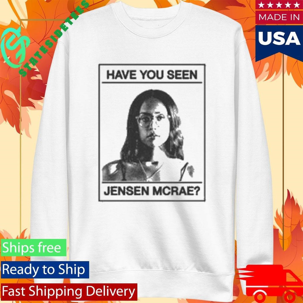 Have You Seen Jensen Mcrae I Don’t Know How But They Found Me Unisex , , , Long Sleeve Tee