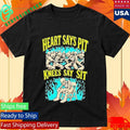 Heart Says Pit Knees Say Sit Shirt Unisex , , , Long Sleeve Tee