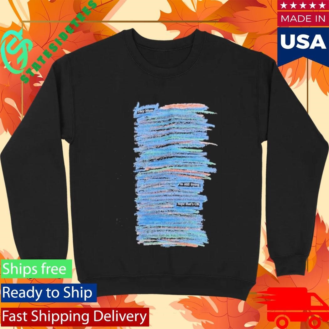 Heeseung Hey Mum Im Still Trying Hope Thats Ok Shirt Unisex , , , Long Sleeve Tee