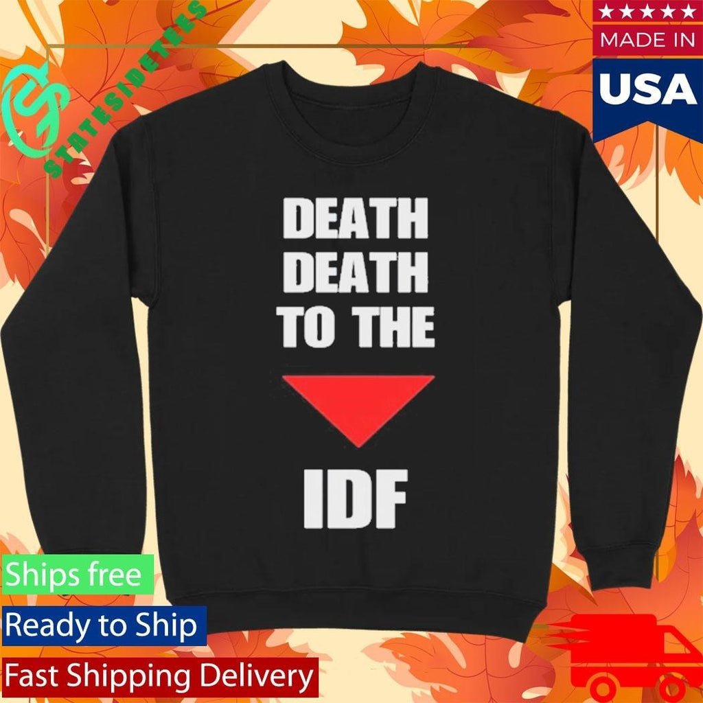 Heidi Bachram Death Death To The Idf Shirt Unisex , , , Long Sleeve Tee