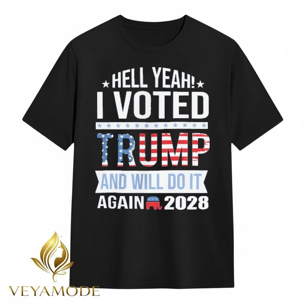 Hell yeah I voted Trump and will do it again 2028 tee Unisex , , , Long Sleeve Tee