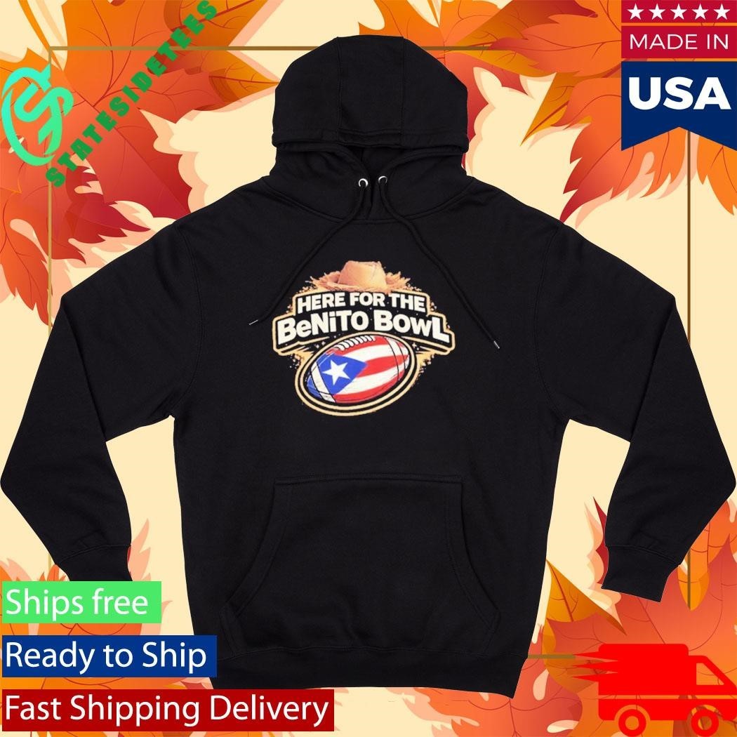 Here For The Benito Bowl Shirt Unisex , , , Long Sleeve Tee
