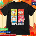 Here’s Johnny Johnny & Friends Shirt Unisex , , , Long Sleeve Tee