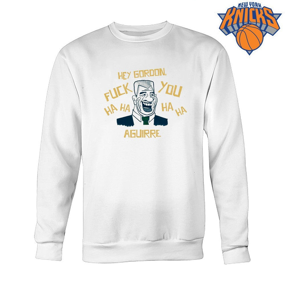Hey Gordon Fuck You Ha Ha Ha Aguirre Funny Retro Pop Culture Meme Shirt
