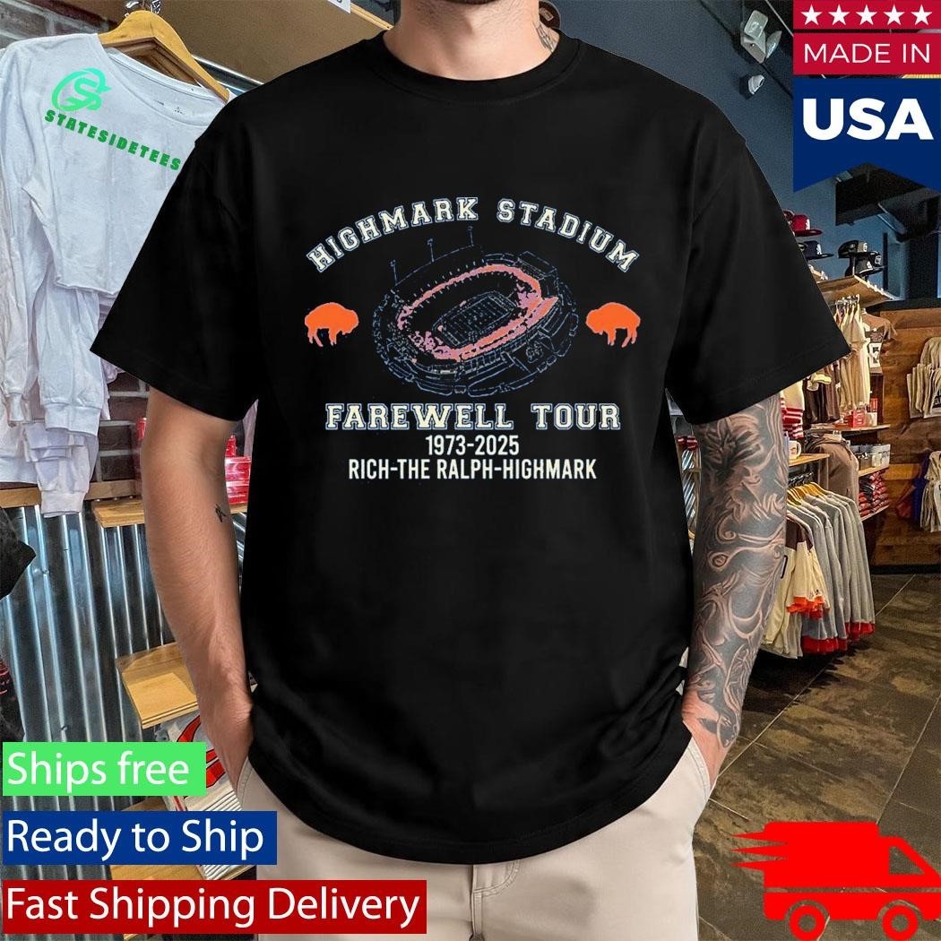 Highmark Stadium Farewell Tour 1973 2025 Rich The Ralph Highmark Shirt Unisex , , , Long Sleeve Tee