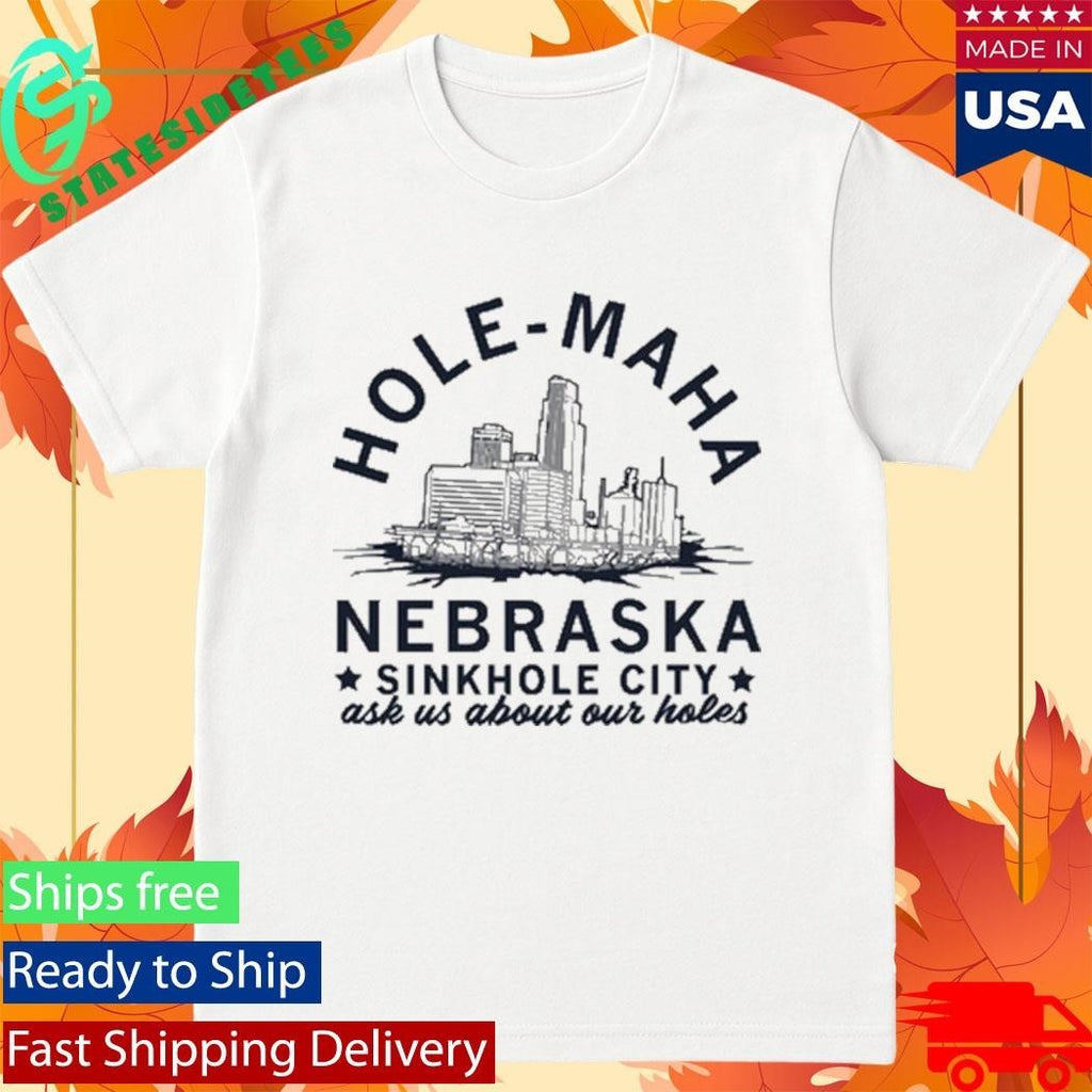 Hole Maha Nebraska Sinkhole City Shirt Unisex , , , Long Sleeve Tee