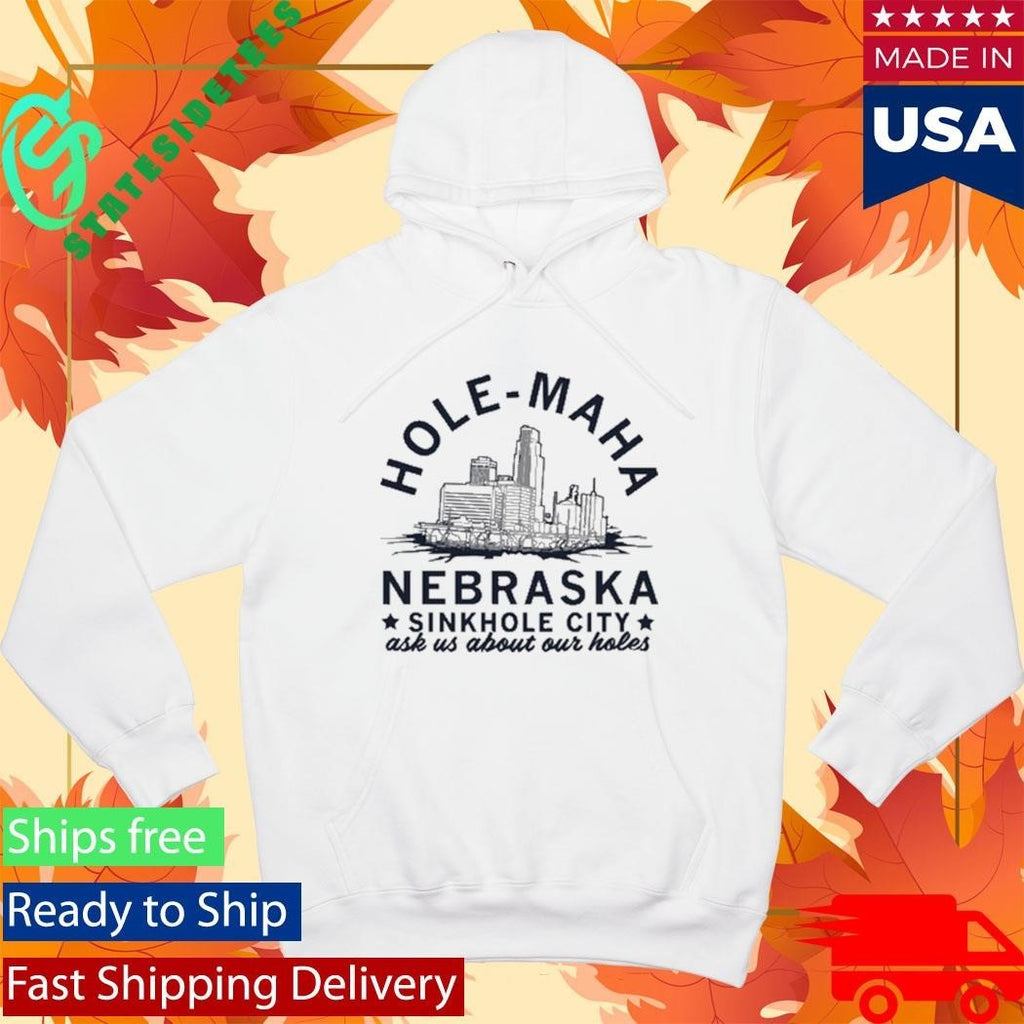 Hole Maha Nebraska Sinkhole City Shirt Unisex , , , Long Sleeve Tee