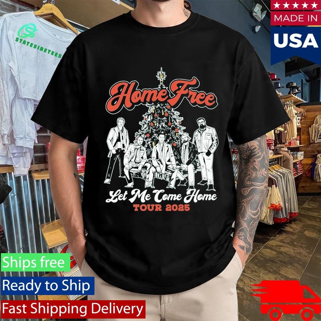 Home Free Let Me Come Home Tour Shirt Unisex , , , Long Sleeve Tee