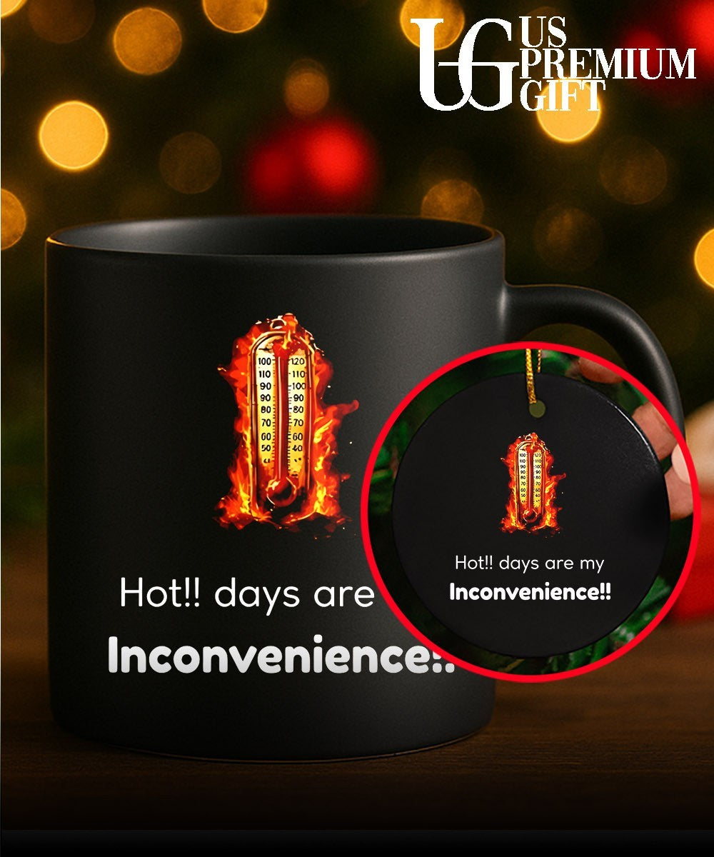 days are my Inconvenience shirt