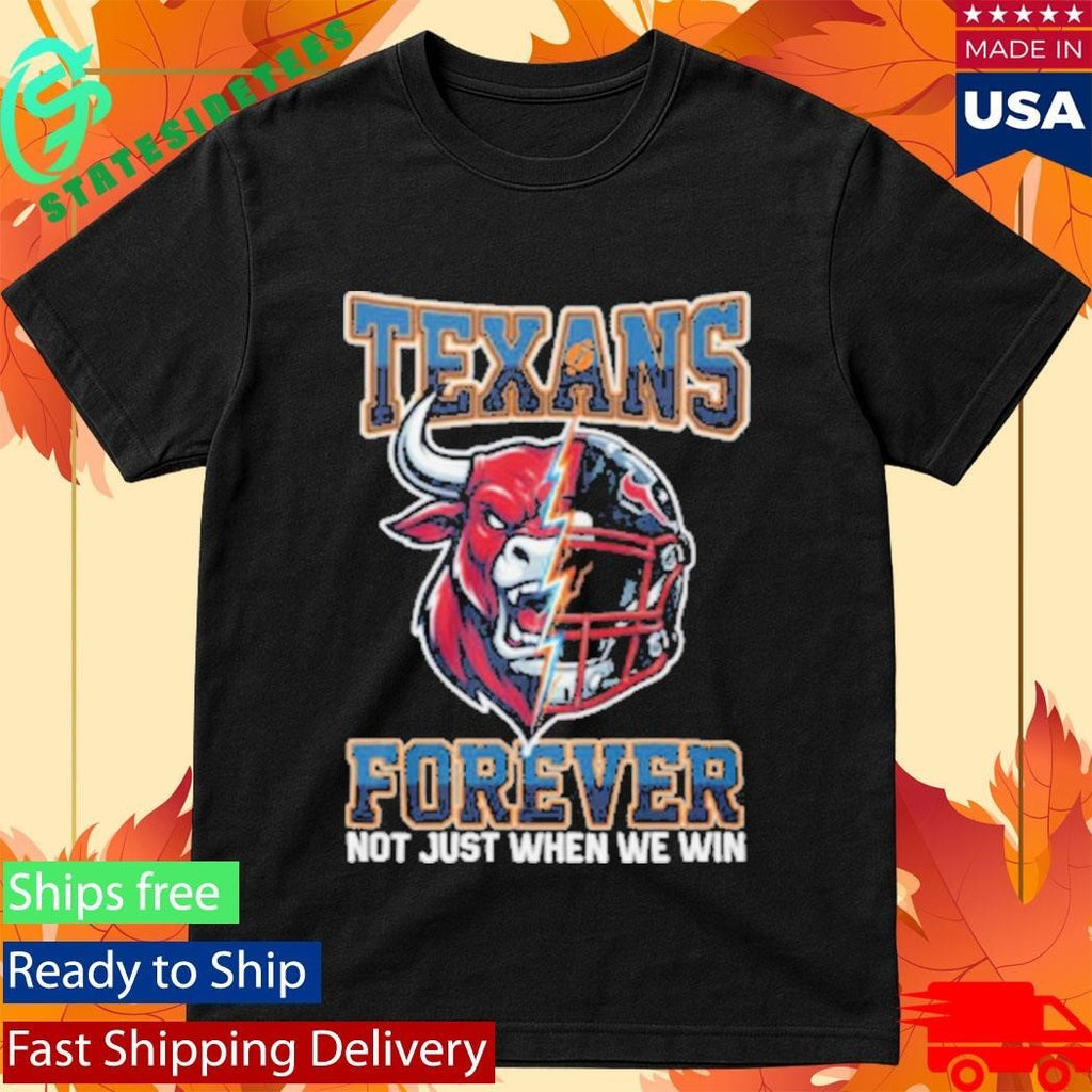 Houston Texans Forever Not Just When We Win Bull Mascot Split Helmet Shirt Unisex , , , Long Sleeve Tee