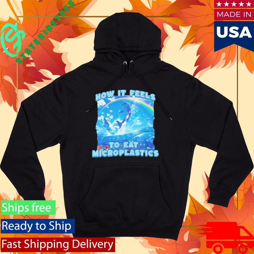 How It Feels To Eat Microplastics Shirt Unisex , , , Long Sleeve Tee