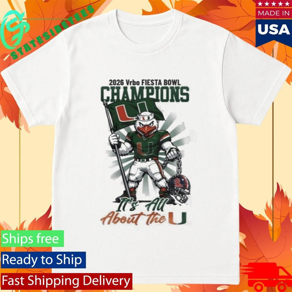 Hurricanes 2026 Fiesta Bowl Champions It’s All About The U Shirt Unisex , , , Long Sleeve Tee