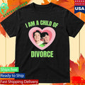 I Am A Child Of Divorce Shirt Unisex , , , Long Sleeve Tee