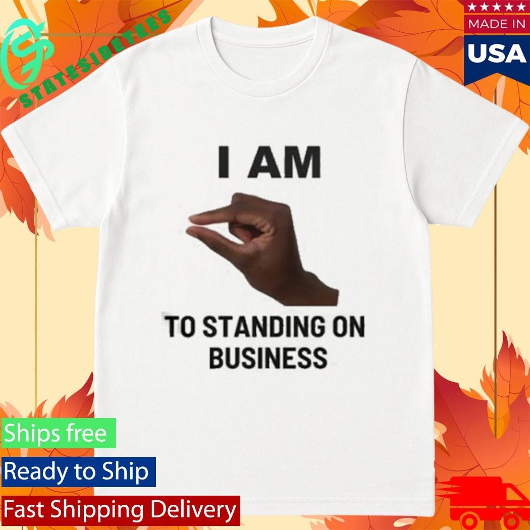 I Am This Close To Standing On Business Shirt Unisex , , , Long Sleeve Tee