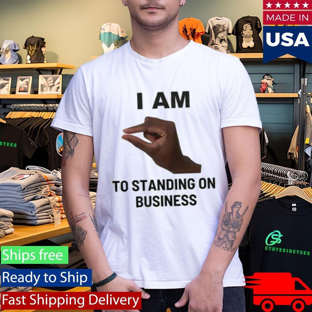 I Am This Close To Standing On Business Shirt Unisex , , , Long Sleeve Tee