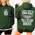 I Don'T Ride My Own Bike But I Do Ride My Own Biker Girl Shirt Casual Street Fleece Hooded Tops Perfect T-Shirts