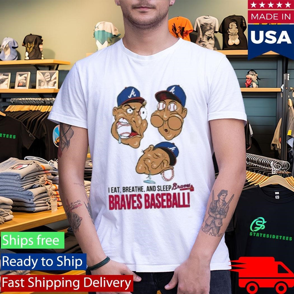 I Eat Breathe And Sleep Braves Baseball Shirt Unisex , , , Long Sleeve Tee