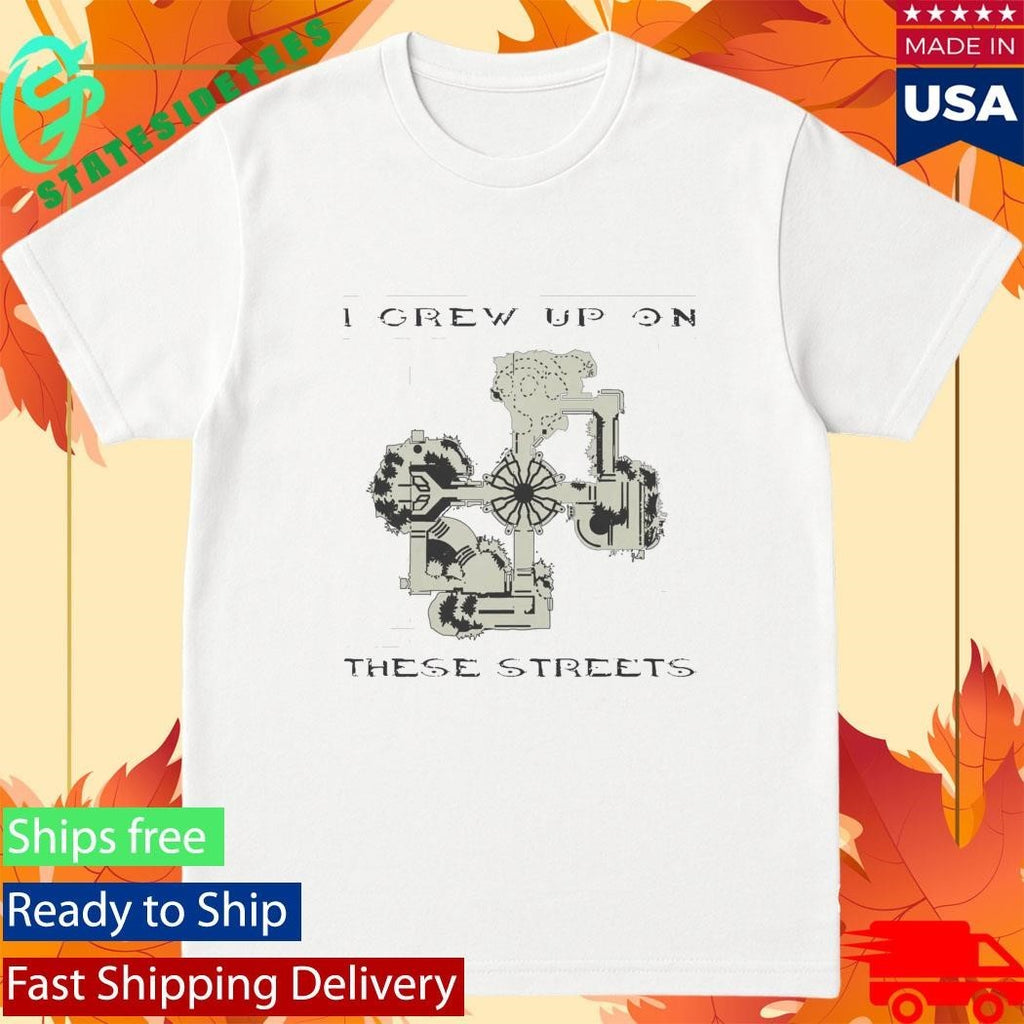 I Grew Up on These Streets Shirt Unisex , , , Long Sleeve Tee