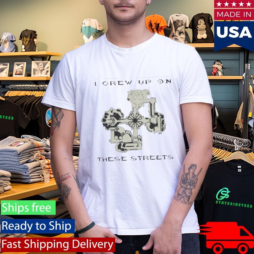 I Grew Up on These Streets Shirt Unisex , , , Long Sleeve Tee