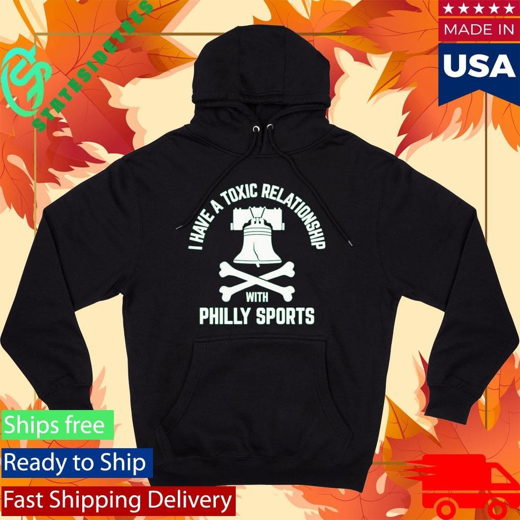 I Have A Toxic Relationship With Philly Sport – Football Shirt Unisex , , , Long Sleeve Tee