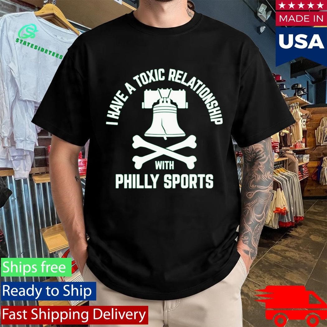I Have A Toxic Relationship With Philly Sport – Football Shirt Unisex , , , Long Sleeve Tee