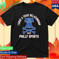 I Have A Toxic Relationship With Philly Sports – Baseball Shirt Unisex , , , Long Sleeve Tee