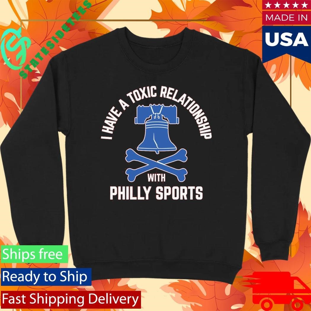I Have A Toxic Relationship With Philly Sports – Baseball Shirt Unisex , , , Long Sleeve Tee
