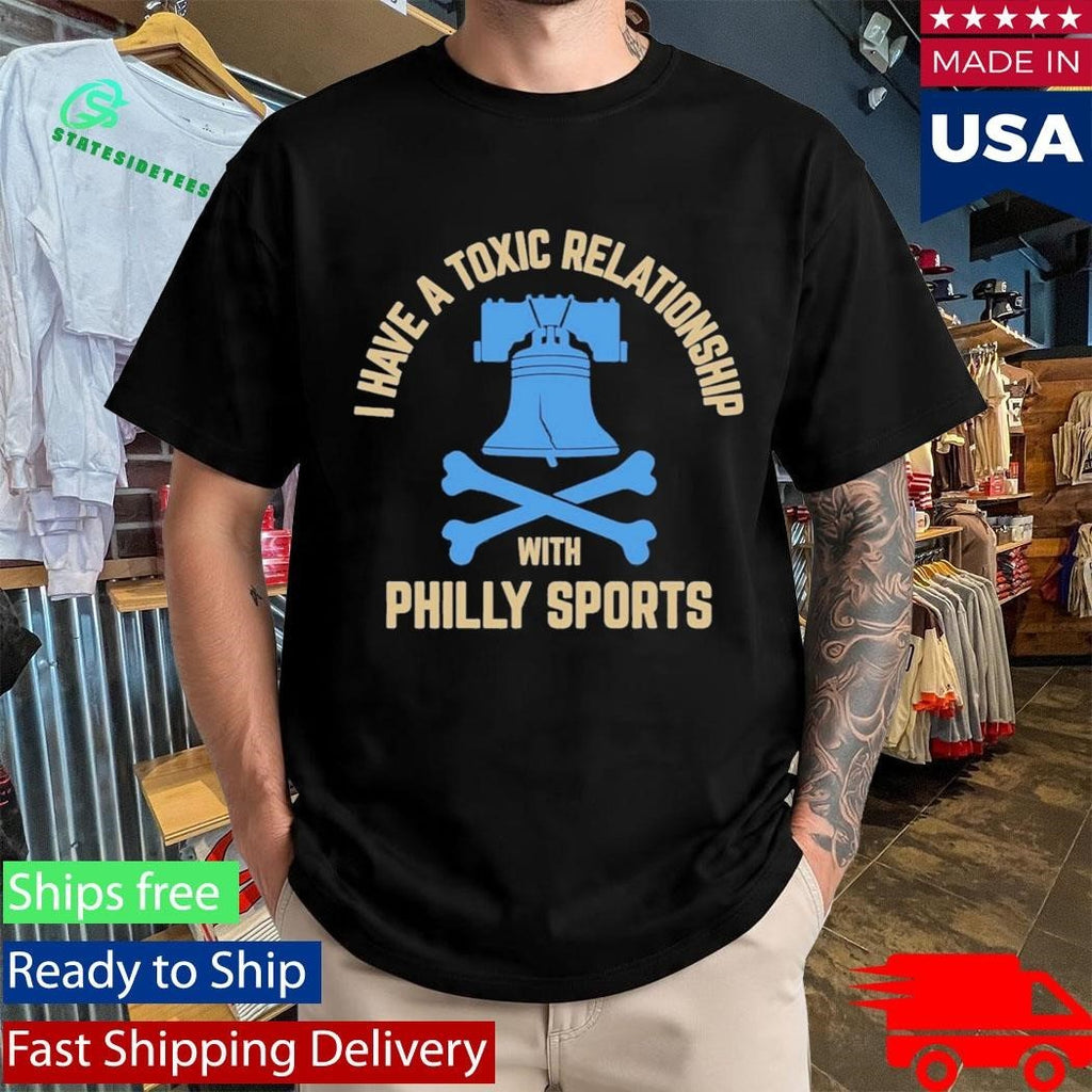 I Have A Toxic Relationship With Philly Sports – Soccer Shirt Unisex , , , Long Sleeve Tee