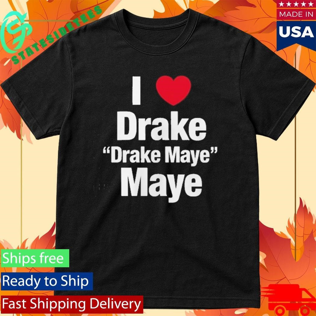 I Heart Drake Maye Drake Maybe Shirt Unisex , , , Long Sleeve Tee