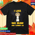 I Like Big Buns And I Cannot Lie Shirt Unisex , , , Long Sleeve Tee