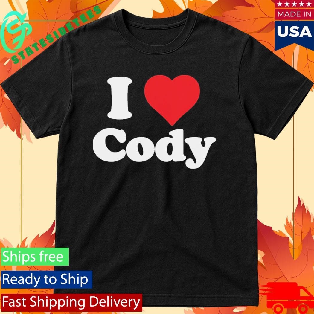 I Love Cody Shirt Unisex , , , Long Sleeve Tee