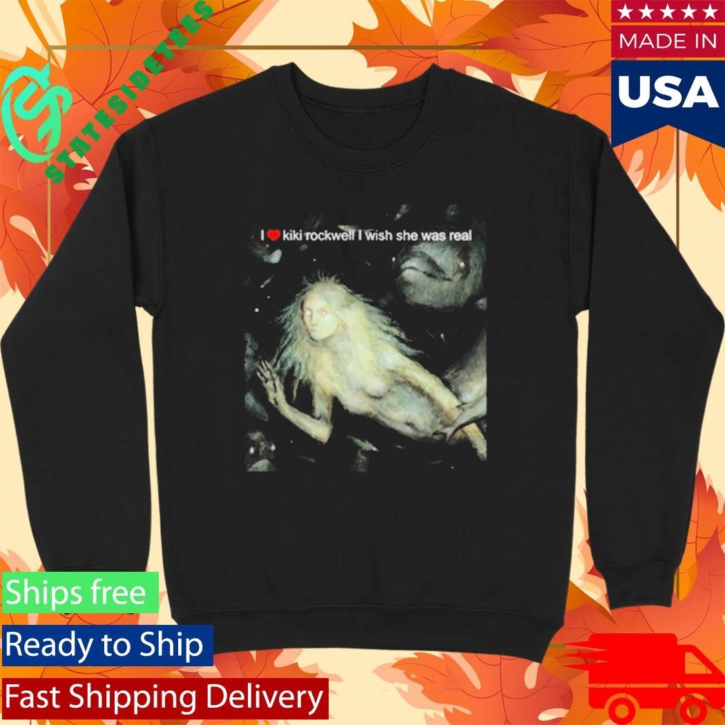 I Love Kiki Rockwell I Wish She Was Real Mermaid Shirt Unisex , , , Long Sleeve Tee