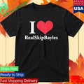 I Love Real Skip Bayles Shirt Unisex , , , Long Sleeve Tee