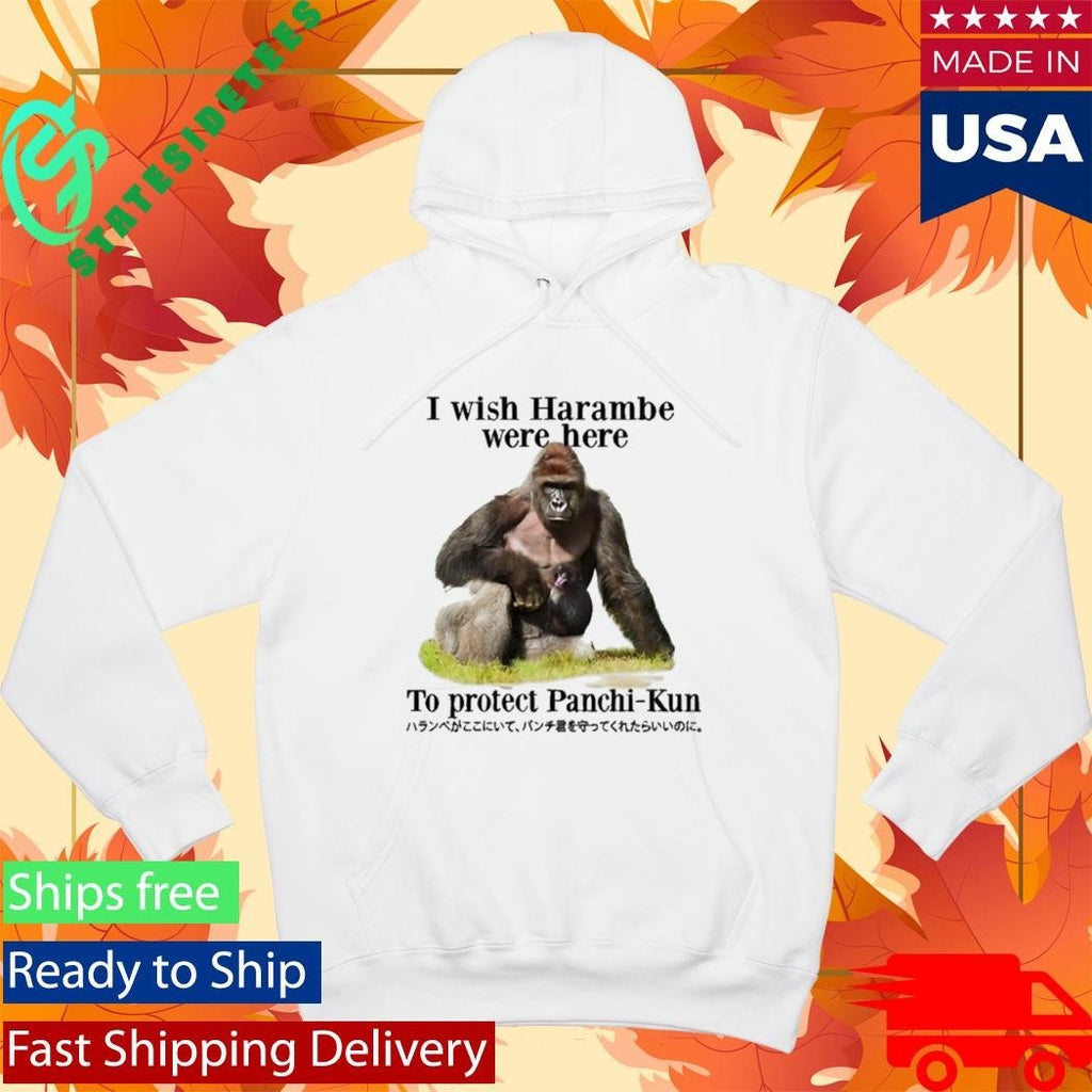 I Wish Harambe Were Here To Protect Panchikun Shirt Unisex , , , Long Sleeve Tee