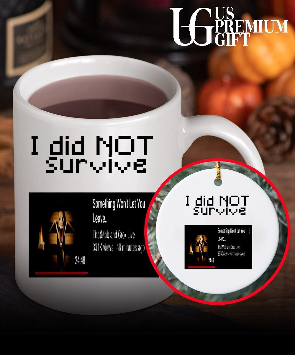 I did not survive Something Won’t Let You Leave shirt
