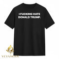 I fucking hate Donald Trump tee Unisex , , , Long Sleeve Tee