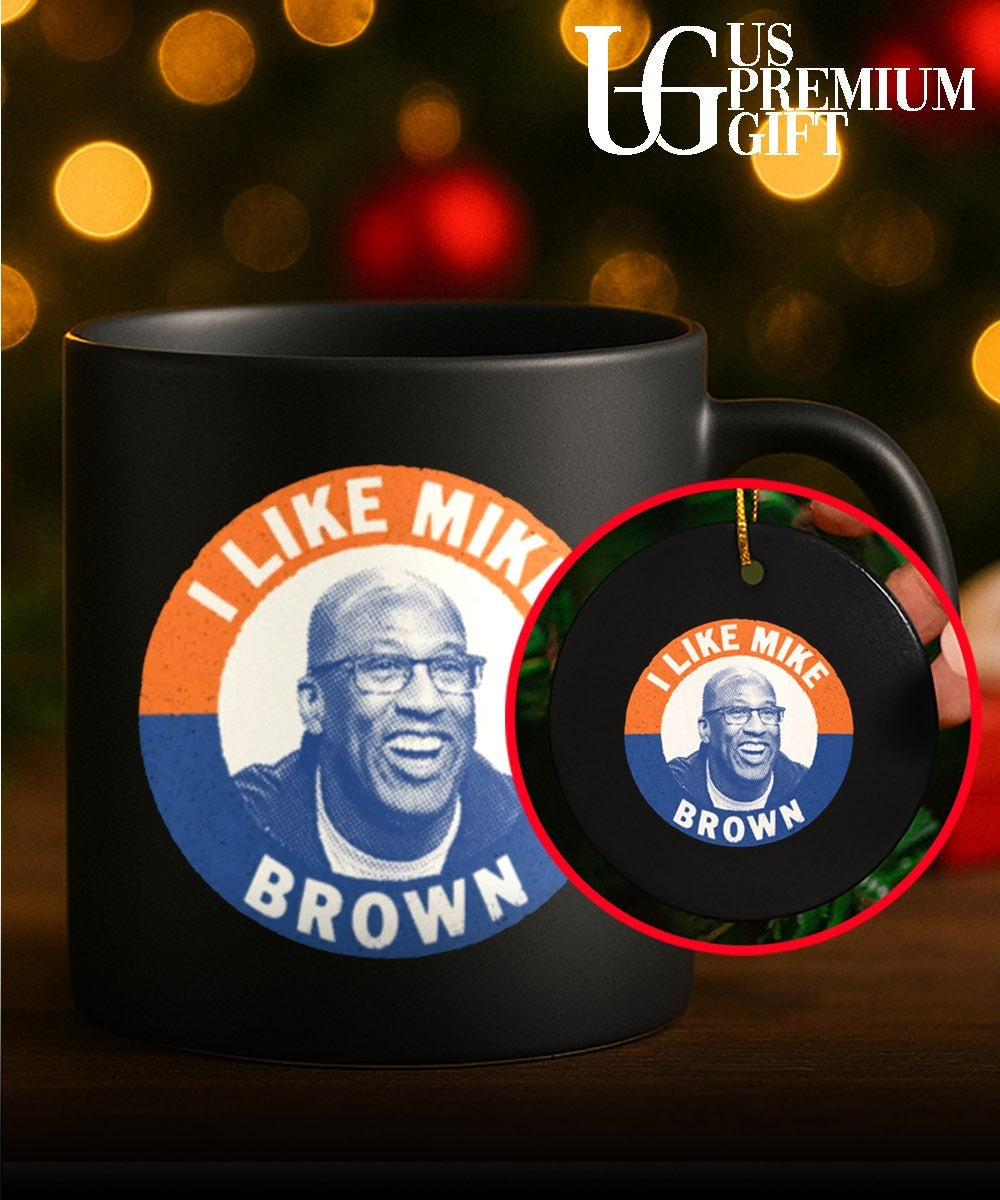 I like Mike Brow campaign shirt