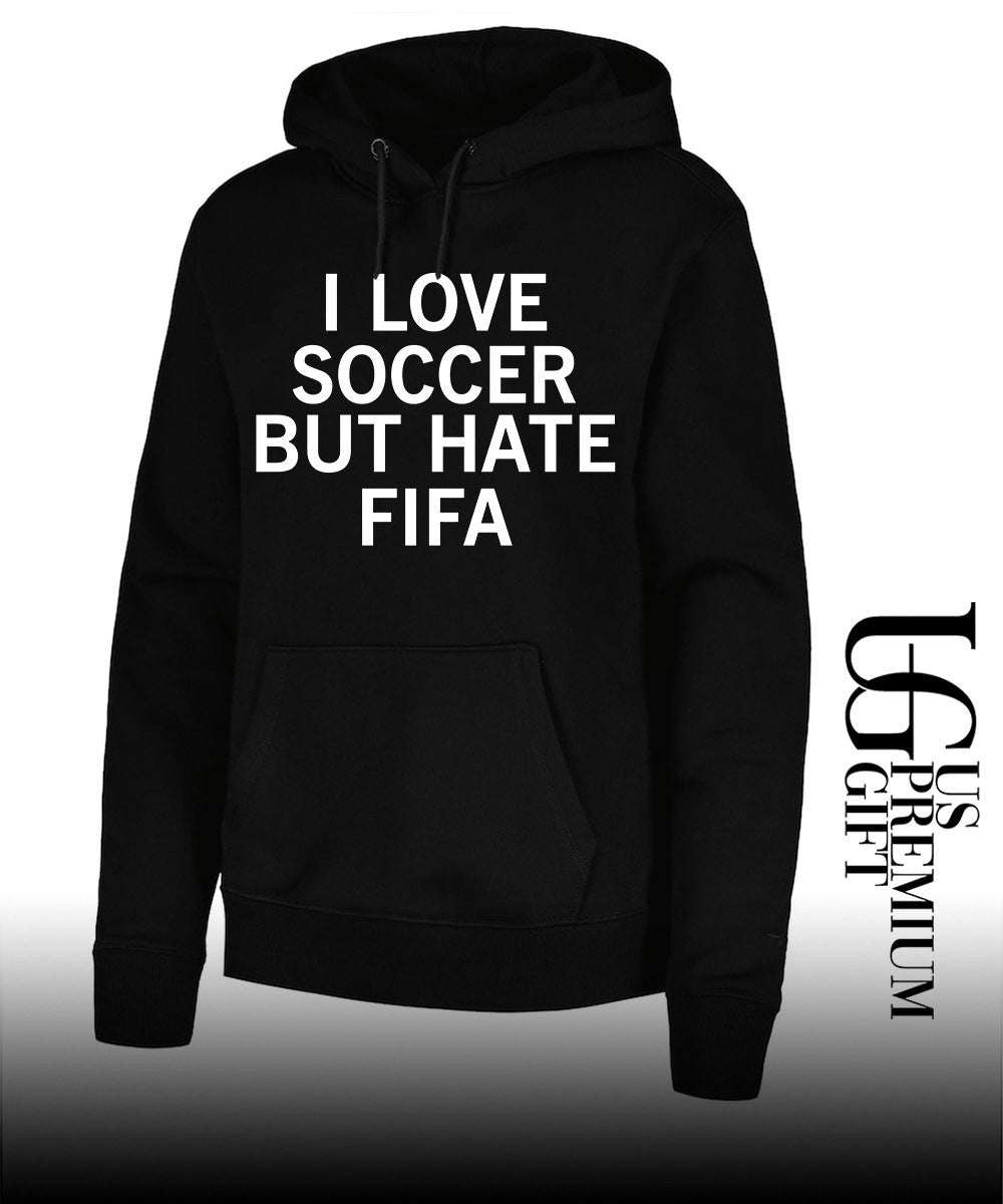 I love Soccer Hate FIFA shirt