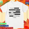 I wasn’t in the Epstein files and all I got was this lousy Shirt Unisex , , , Long Sleeve Tee
