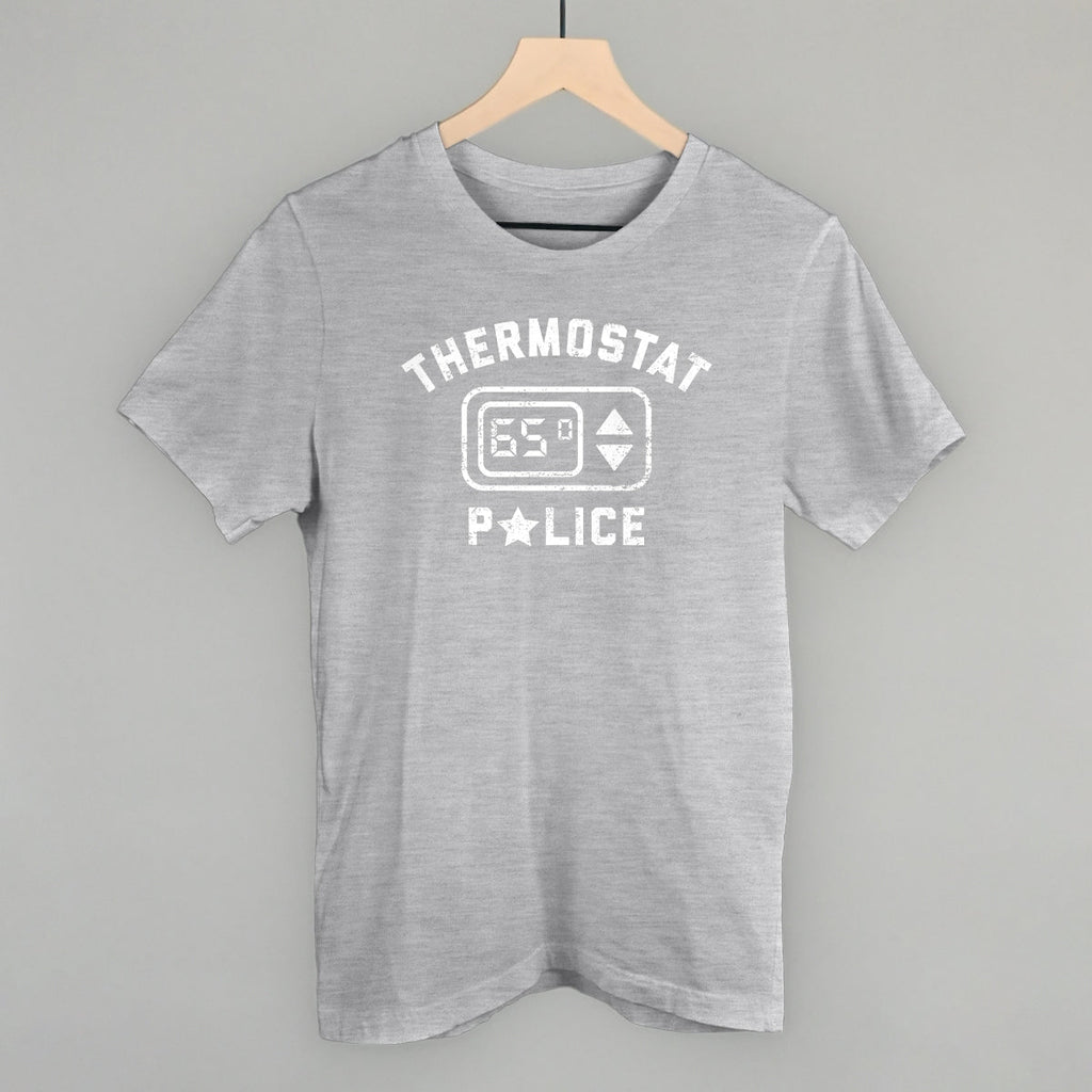 Thermostat Police T-Shirts