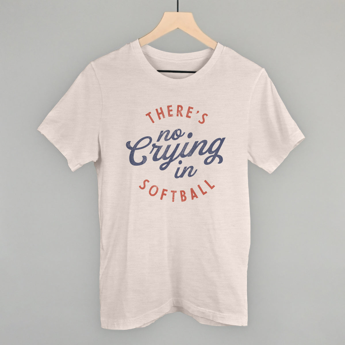 There'S No Crying Softball T-Shirts