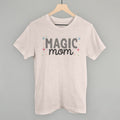 Magic Mom T-Shirts