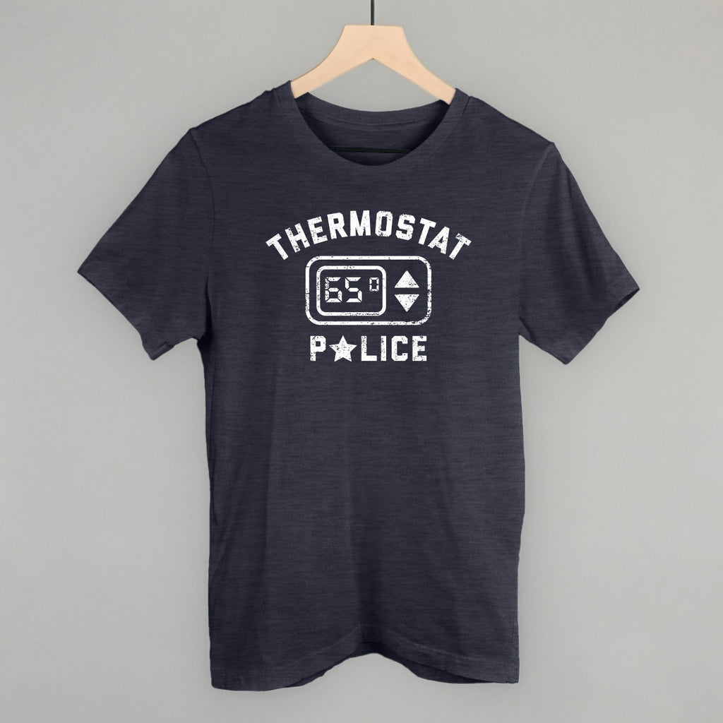 Thermostat Police T-Shirts
